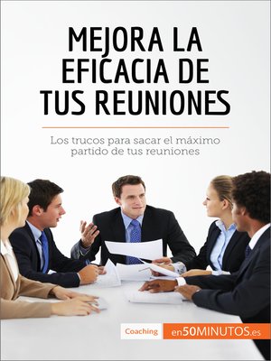 cover image of Mejora la eficacia de tus reuniones